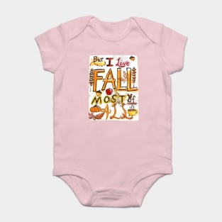 But I Love Fall Most Of All Baby Bodysuit